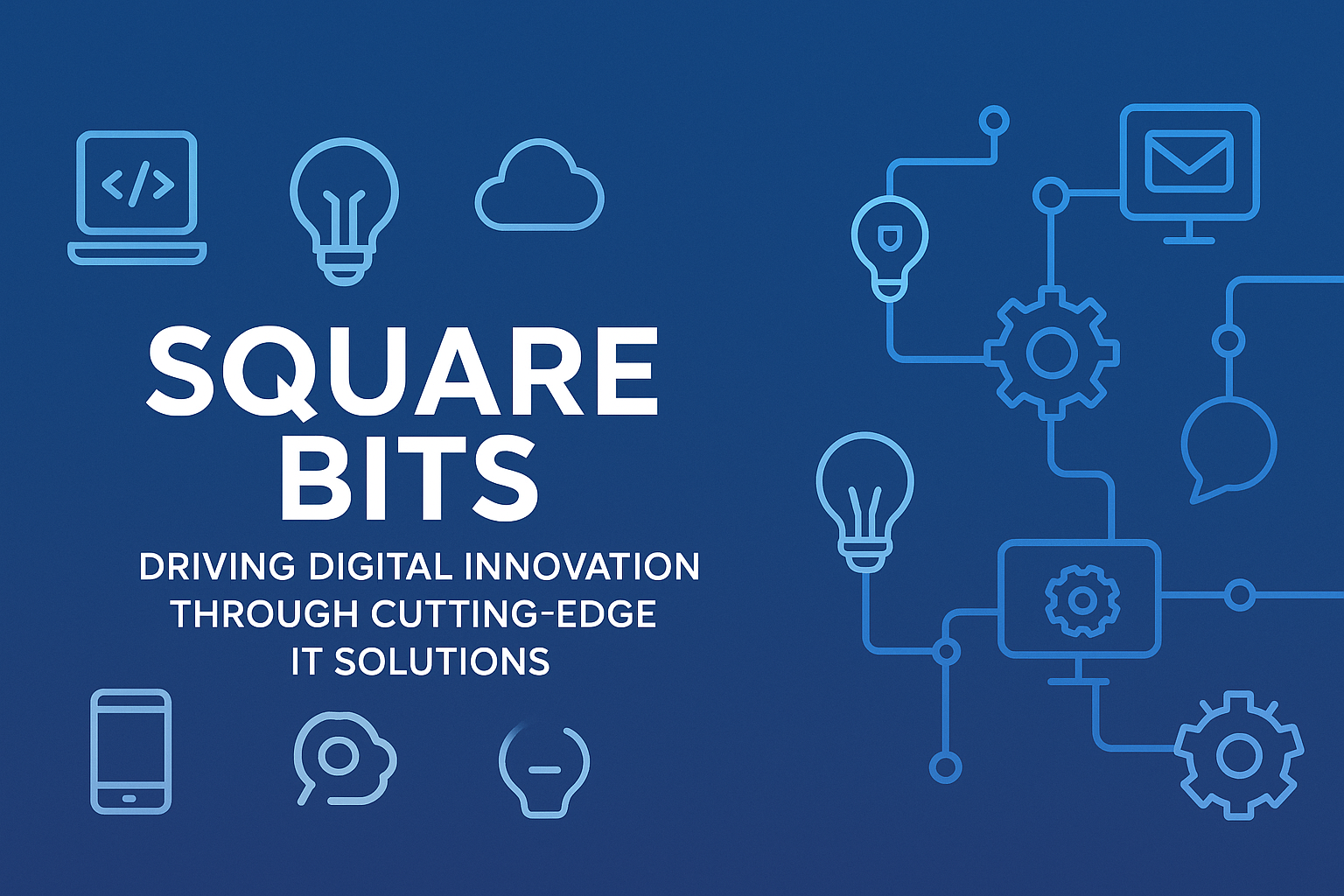 Square Bits: Driving Digital Innovation Through Cutting-Edge IT Solutions
