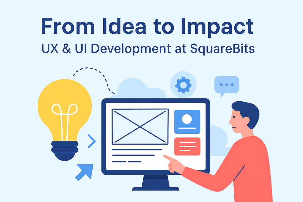 From Idea to Impact: UX & UI Development at SquareBits