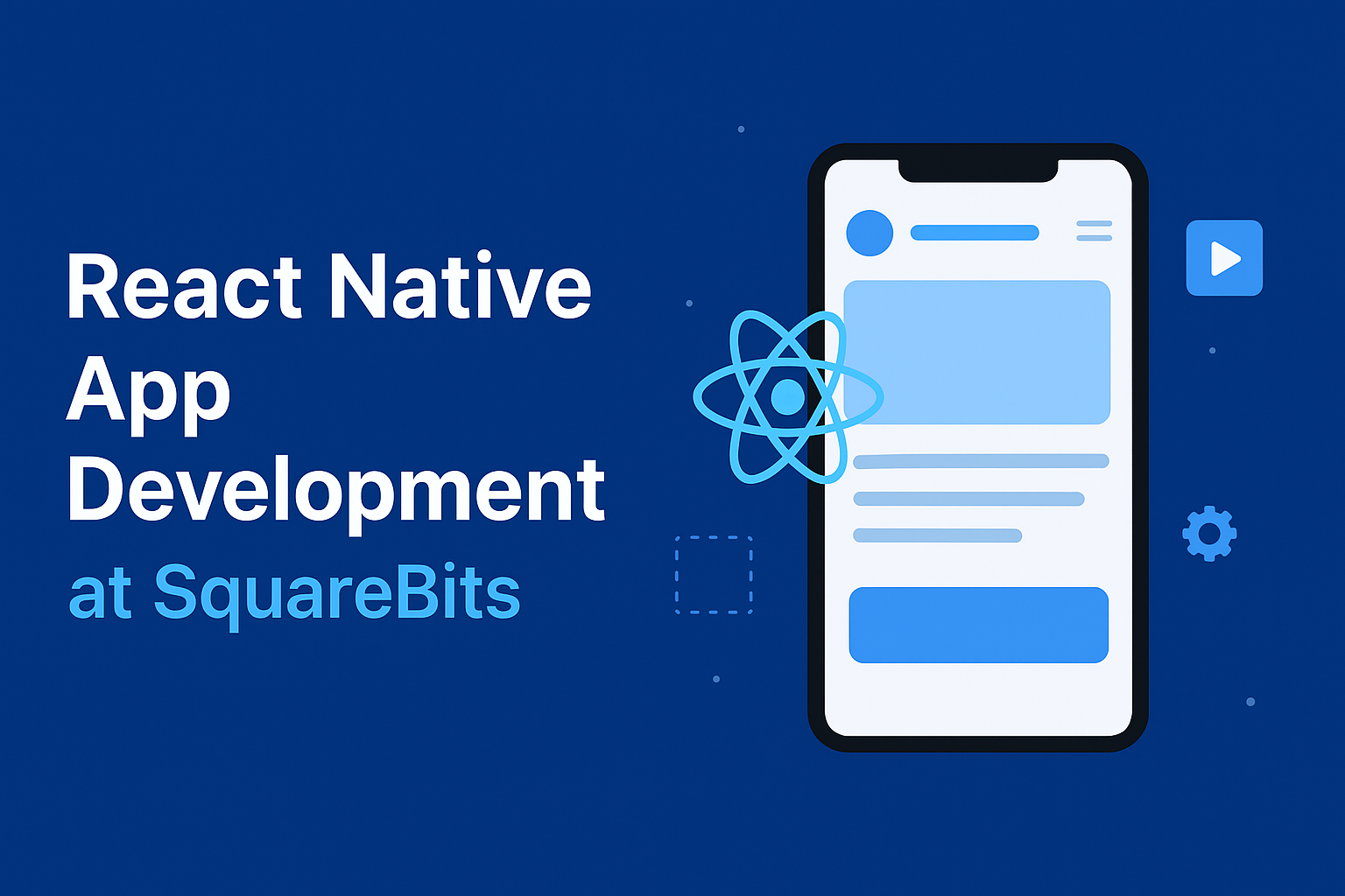 React Native App Development at SquareBits: One Codebase, Infinite Possibilities