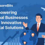 SquareBits: Empowering Global Businesses with Innovative Digital Solutions